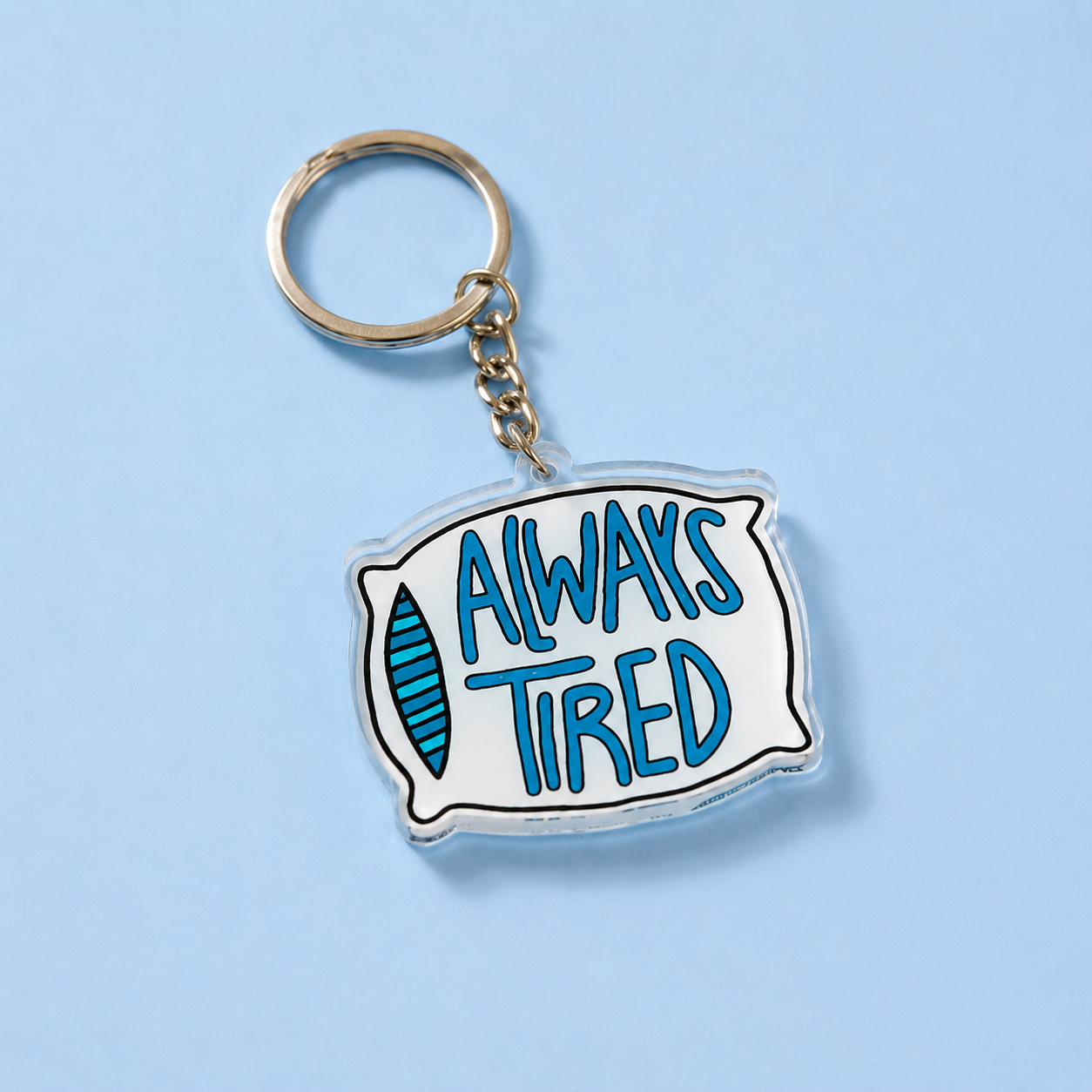 Always Tired – Acrylic Keychain