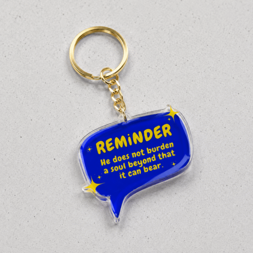 He Doesn’t Burden a Soul – Acrylic Keychain