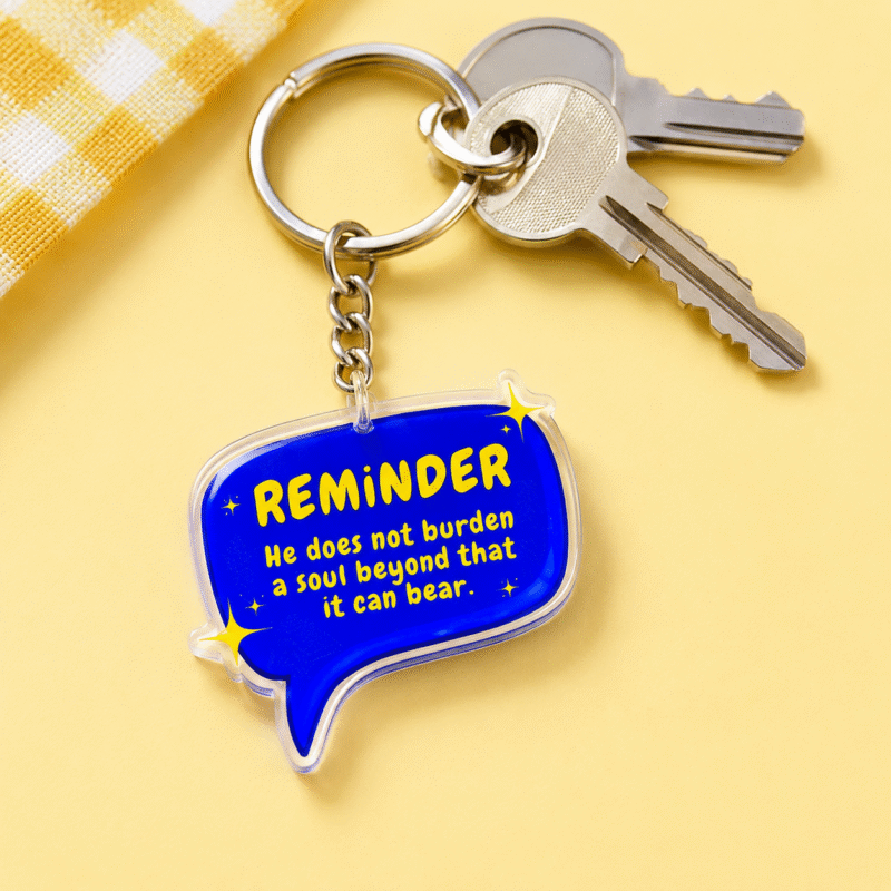 He Doesn’t Burden a Soul – Acrylic Keychain