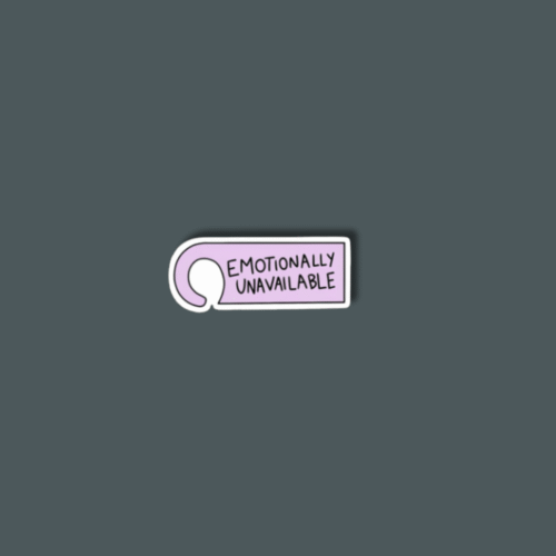 'Emotionally Unavailable' Sticker