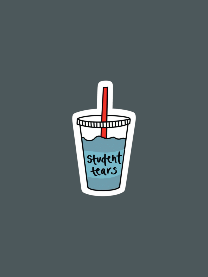 8 Student Tears - Sticker