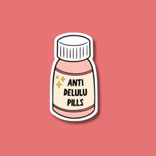 1 ' Anti delulu pills' Stickers