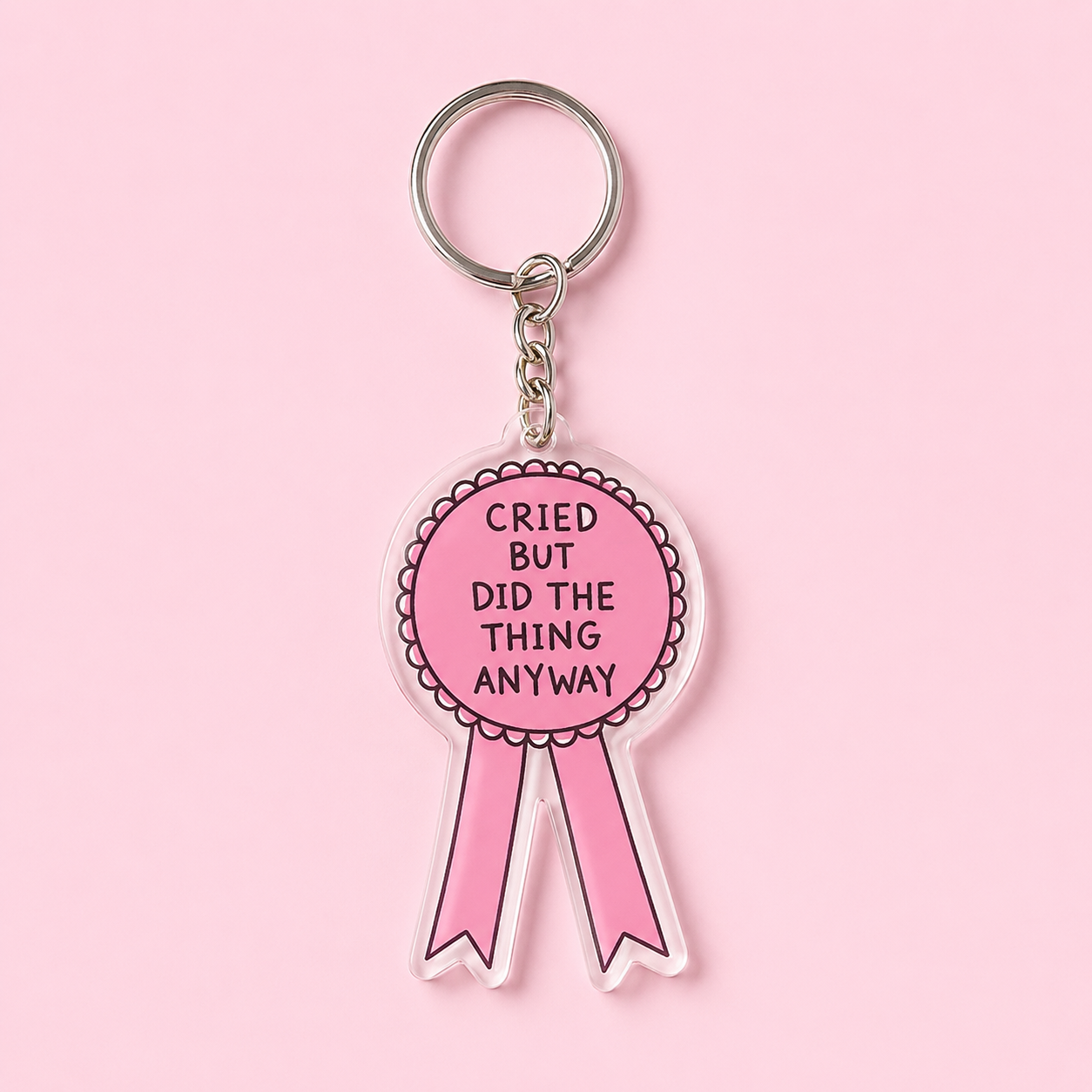 'Cried But Did ...' Keychain