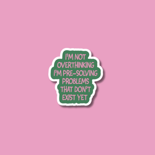 Overthinking - Sticker
