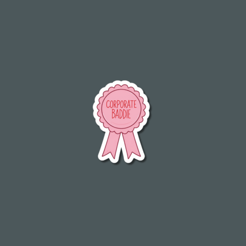 3 ' Corporate Baddie' Sticker