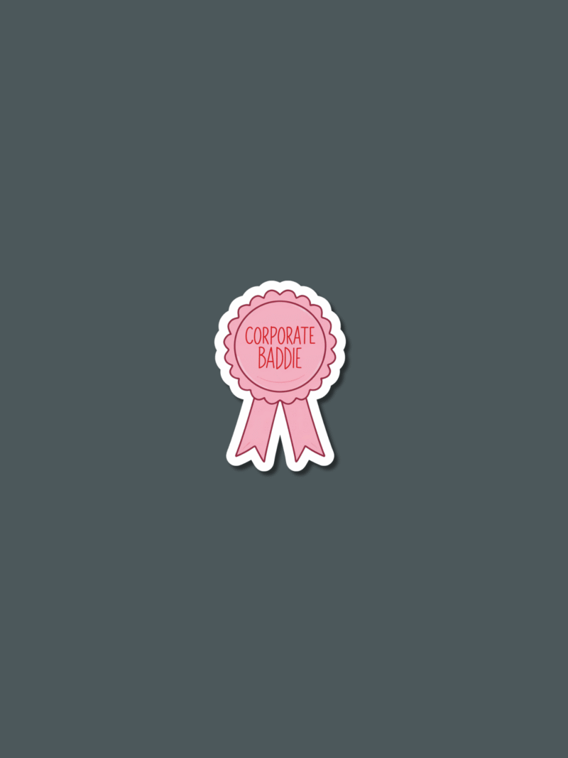 3 ' Corporate Baddie' Sticker