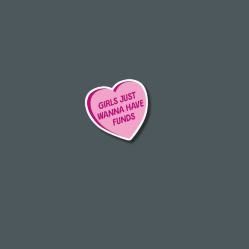 9 Girls Funds - Sticker