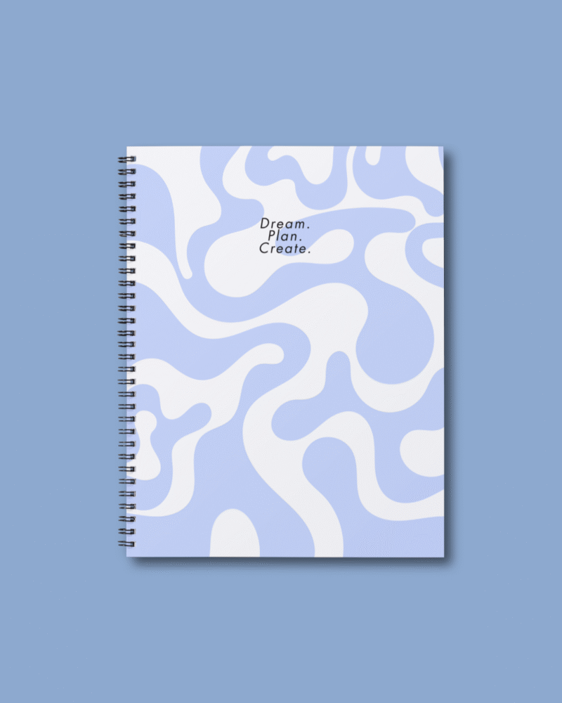 Dream.Plan.Create. - Blue Notebook