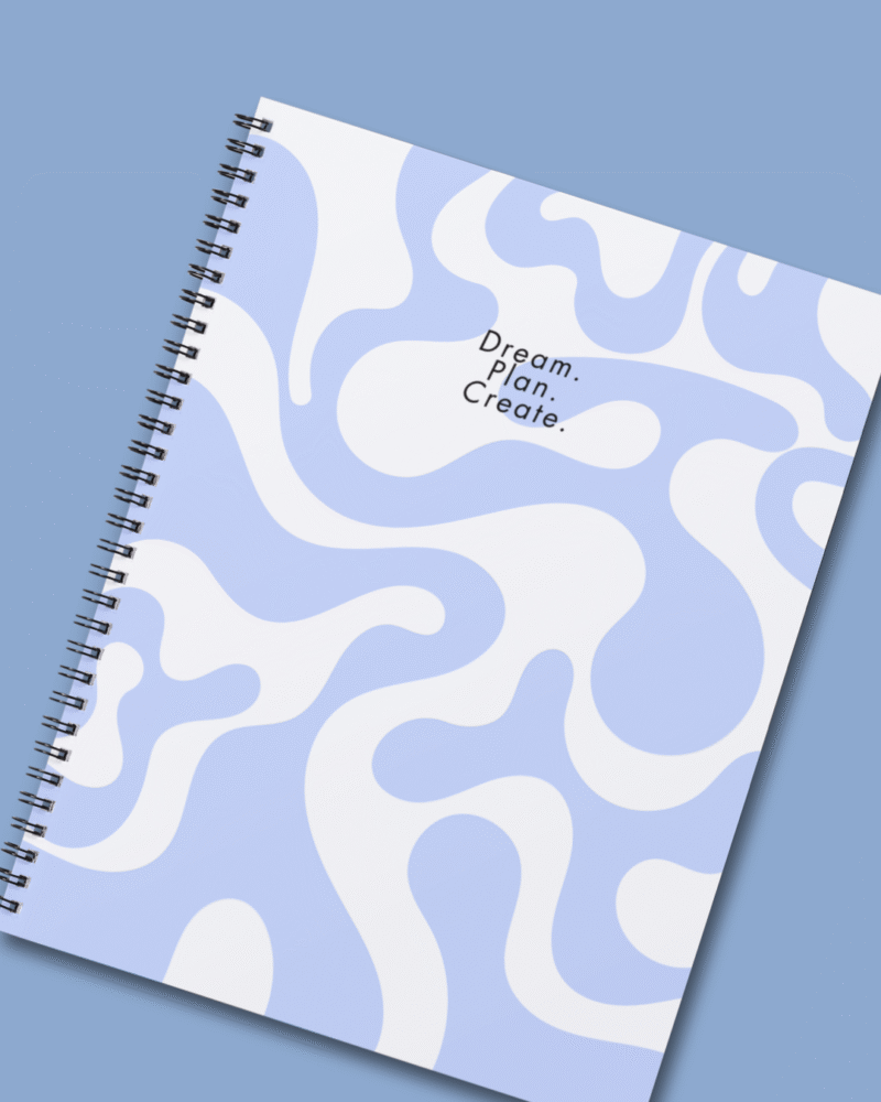 Dream.Plan.Create. - Blue Notebook